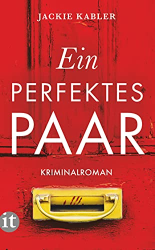 Ein perfektes Paar: Kriminalroman | Wie gut kennt man den Menschen, den man liebt? (insel taschenbuch) von Insel Verlag